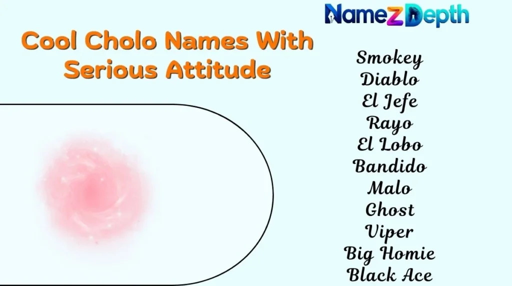 Cool Cholo Names With Serious Attitude
