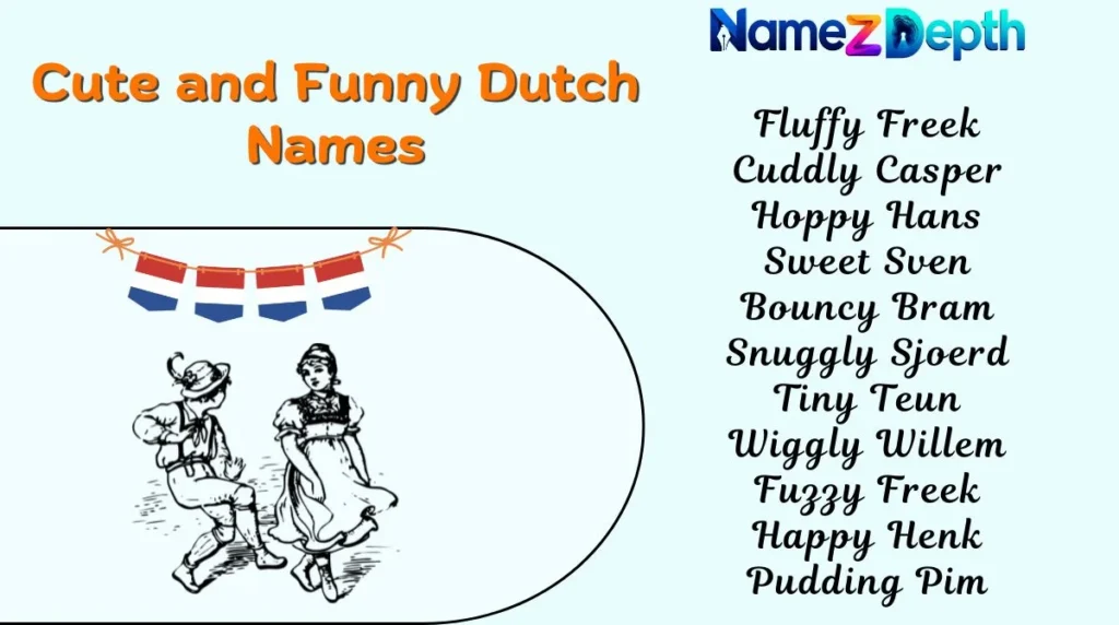 Cute and Funny Dutch Names