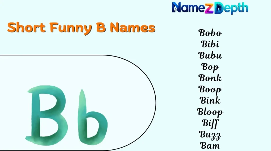 Short Funny B Names