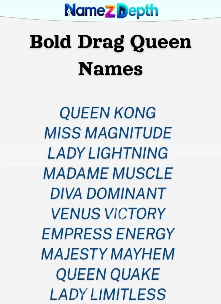 Bold Drag Queen Names