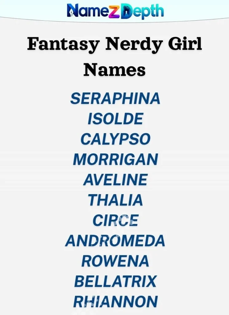 Fantasy Nerdy Girl Names