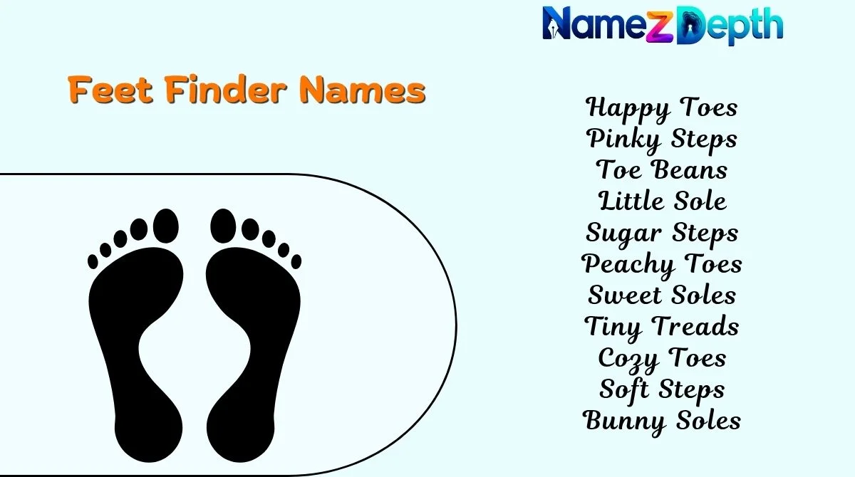 Feet Finder Names