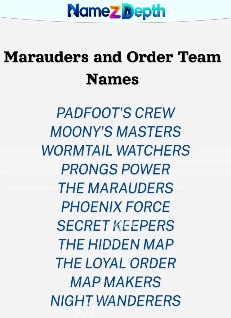 Marauders and Order Team Names