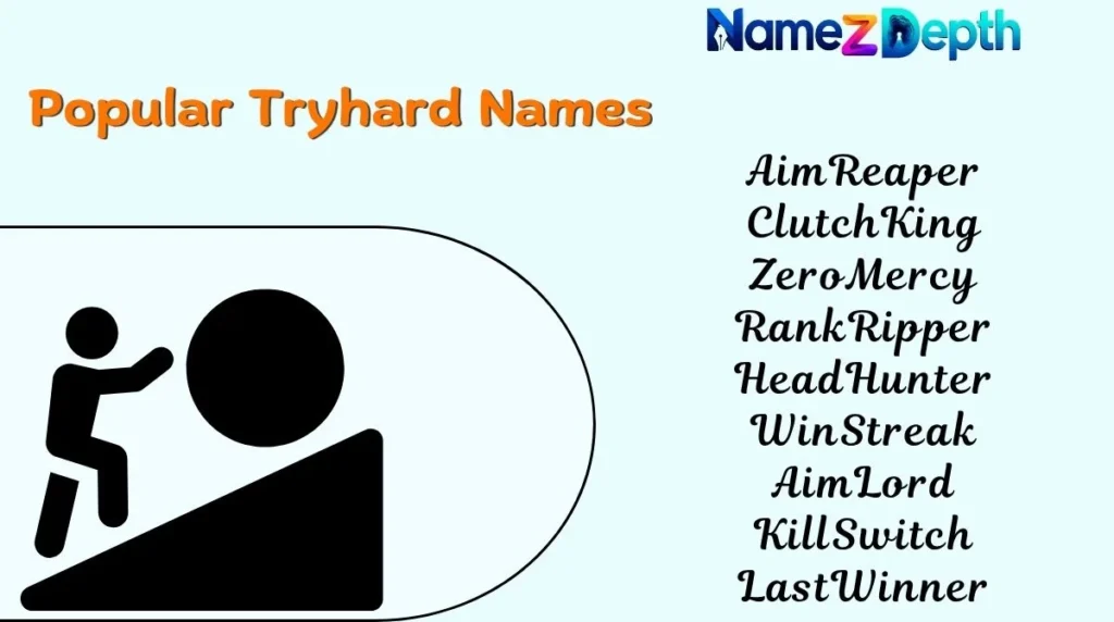Popular Tryhard Names