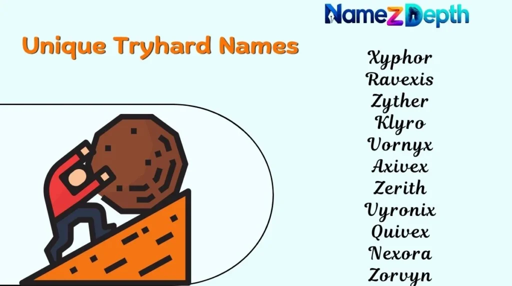 Unique Tryhard Names