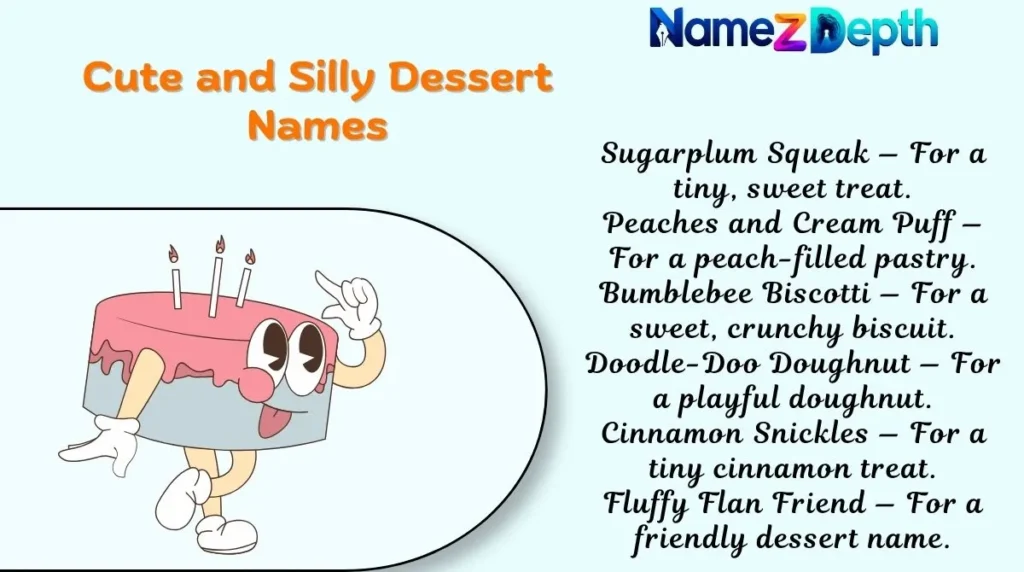 Cute and Silly Dessert Names