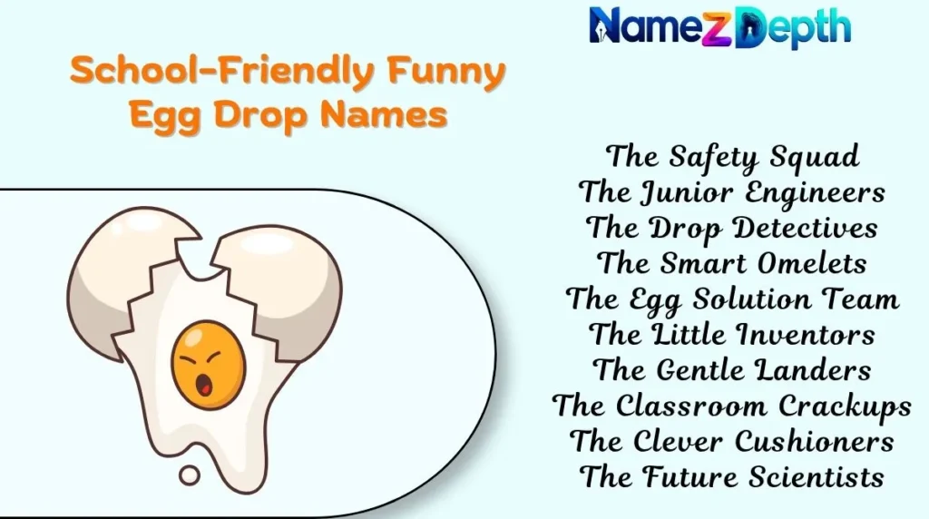 School-Friendly Funny Egg Drop Names